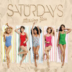 The Saturdays - Missing You