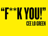 Cee Lo Green, F**k You