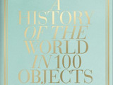 'A History Of The World In 100 Objects' by Neil MacGregor 