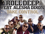 Roll Deep feat Alesha Dixon 'Take Control'