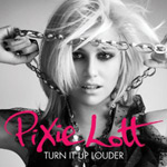 Pixie Lott 'Turn It Up Louder'