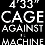 Cage Against The Machine 4'33''