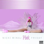 Nicki Minaj, Pink Friday