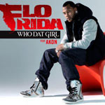 Flo Rida ft. Akon: 'Who Dat Girl'