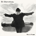 Ed Sheeran: 'The A Team'