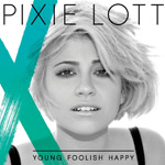 Pixie Lott: 'Young Foolish Happy'