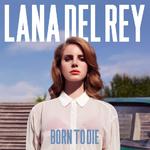 Lana Del Rey: 'Born To Die'