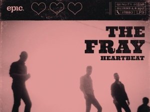 The Fray: Heartbeat