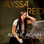 Alyssa Reid: 'Alone Again' - Single review - Music Singles Review - Digital Spy
