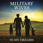 Military Wives: In My Dreams