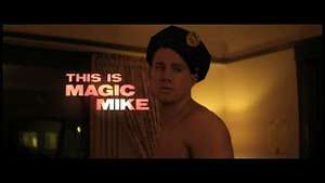 'Magic Mike' trailer
