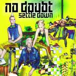 No Doubt: 'Settle Down'