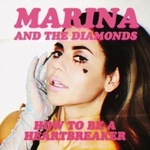 Marina and The Diamonds: 'How to be a Heartbreaker' single artwork