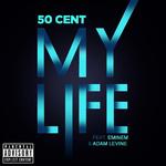 50 Cent 'My Life' single artwork.