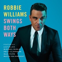 Robbie Williams 'Swings Both Ways' album artwork.