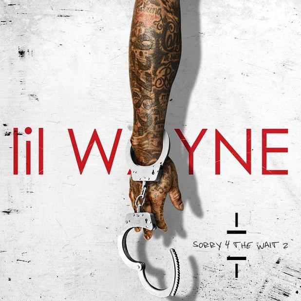 Lil' Wayne: Sorry 4 The Wait 2