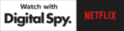Netflix and Digital Spy